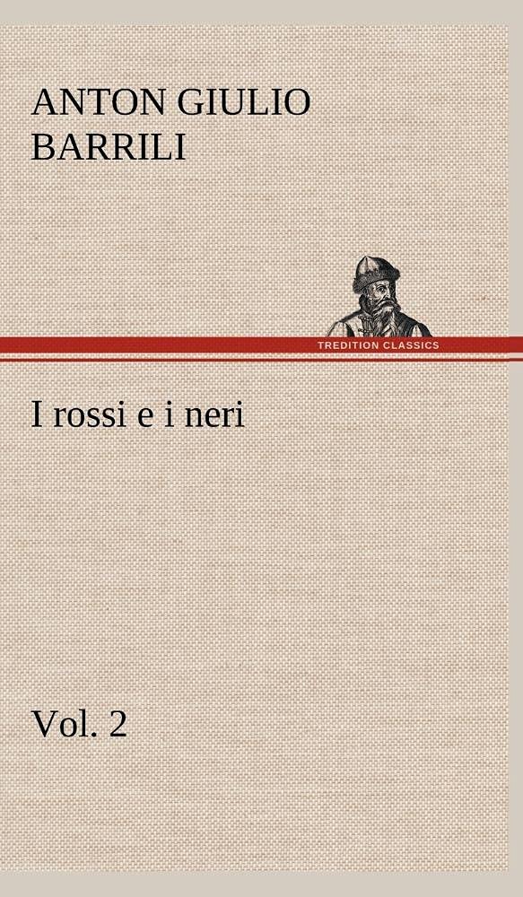 I rossi e i neri, vol. 2 (German Edition),Used