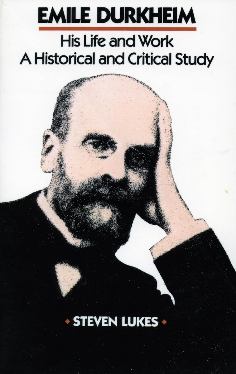 Emile Durkheim: His Life and Work: A Historical and Critical Study,Used