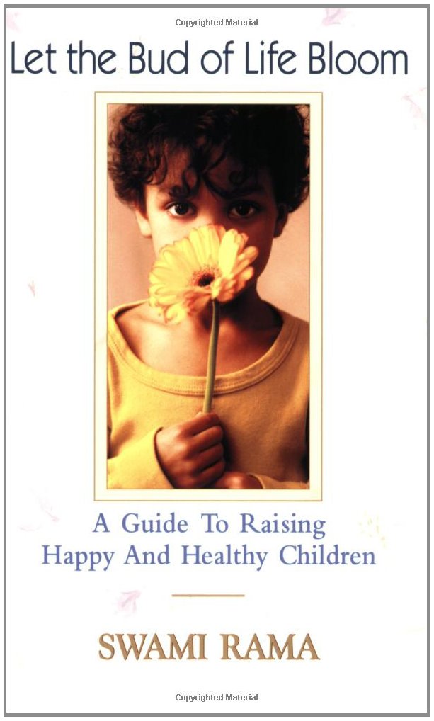 Let The Bud Of Life Bloom: A Guide To Raising Happy And Healthy Children,Used