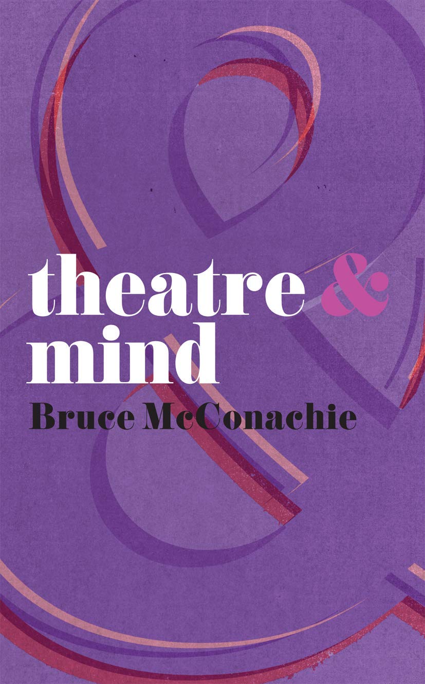 Theatre and Mind (Theatre And, 33),Used