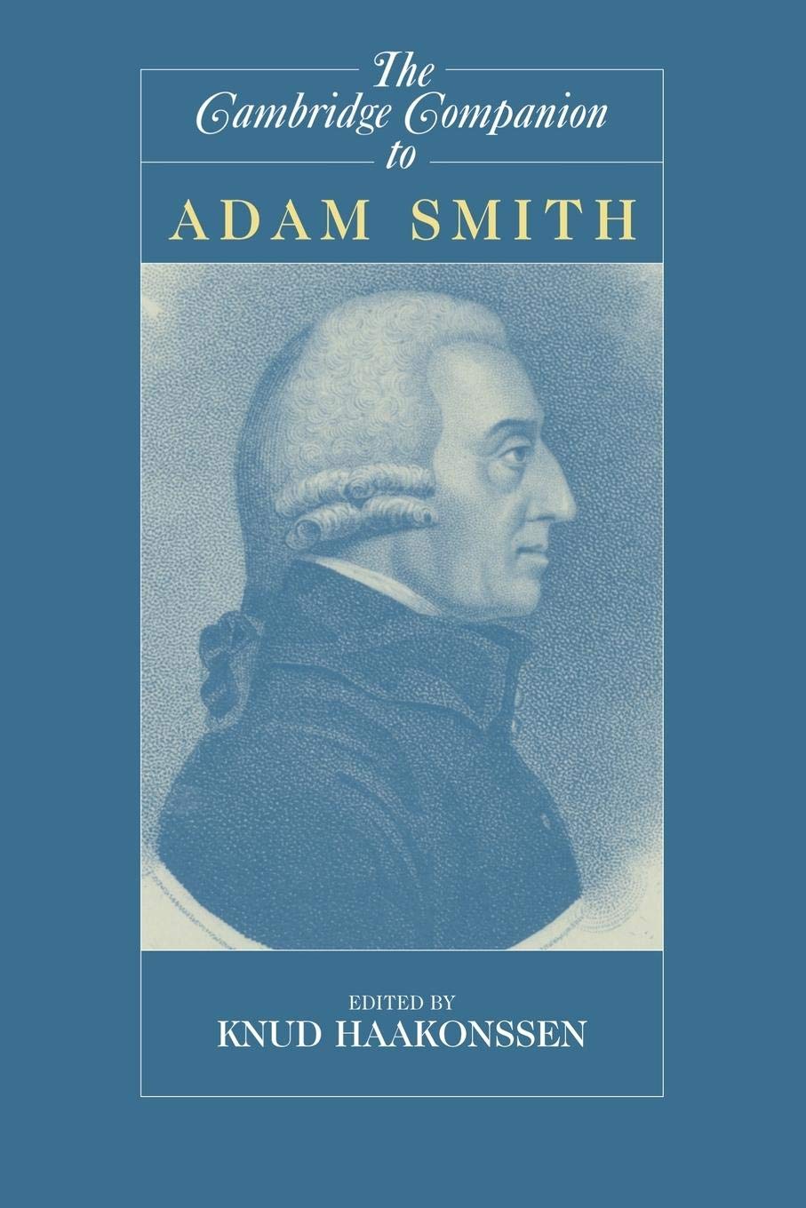The Cambridge Companion to Adam Smith (Cambridge Companions to Philosophy),New