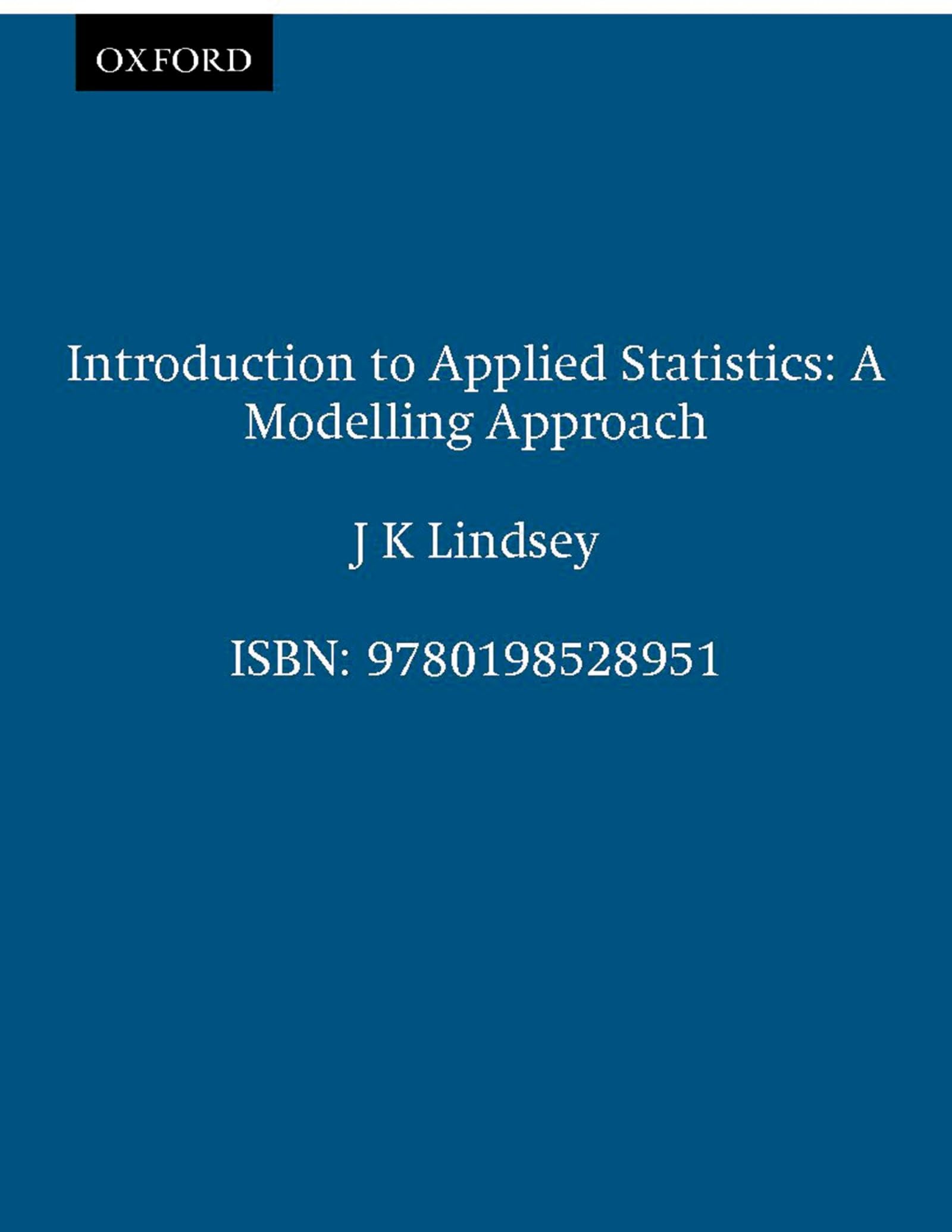 Introduction to Applied Statistics: A Modelling Approach,Used