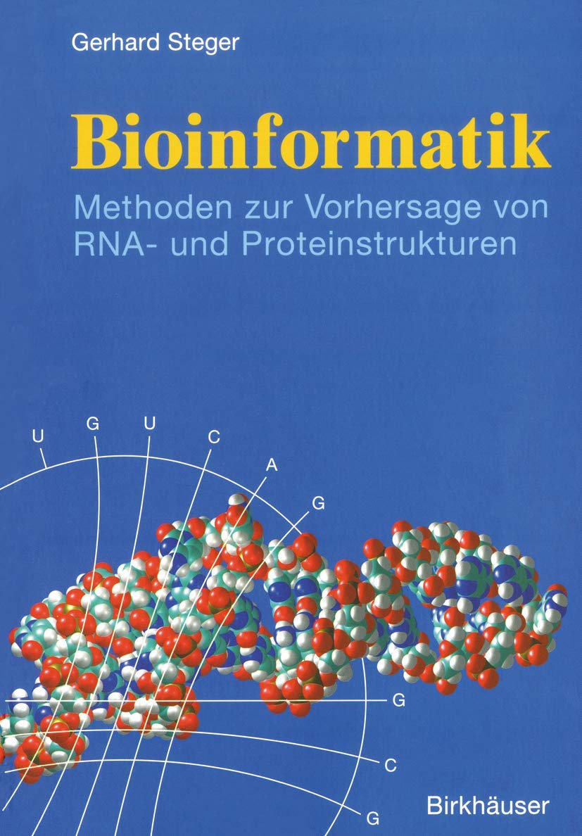 Bioinformatik: Methoden zur Vorhersage von RNA und Proteinstrukturen (German Edition),Used
