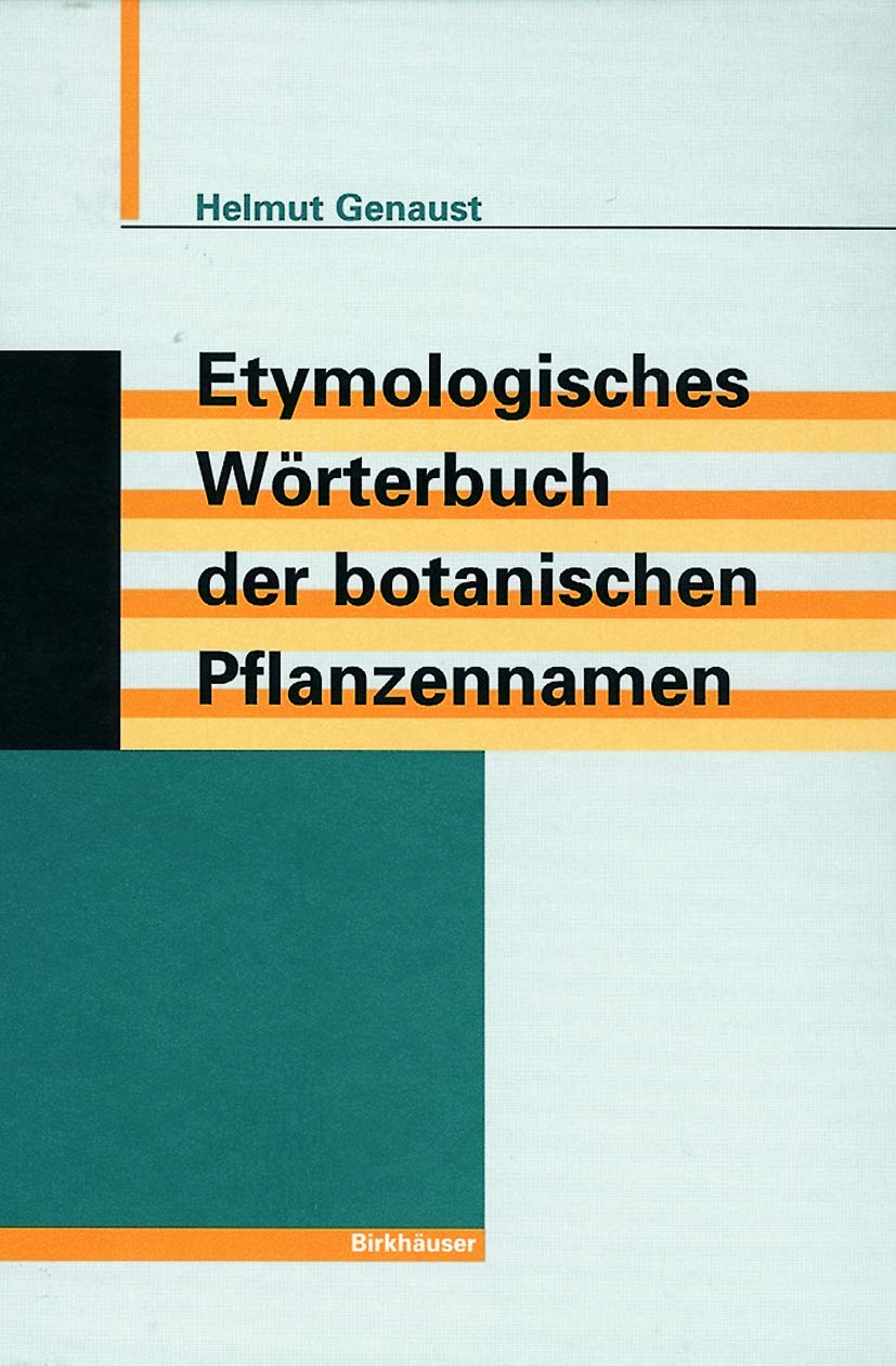 Etymologisches Wrterbuch der botanischen Pflanzennamen (German Edition),Used