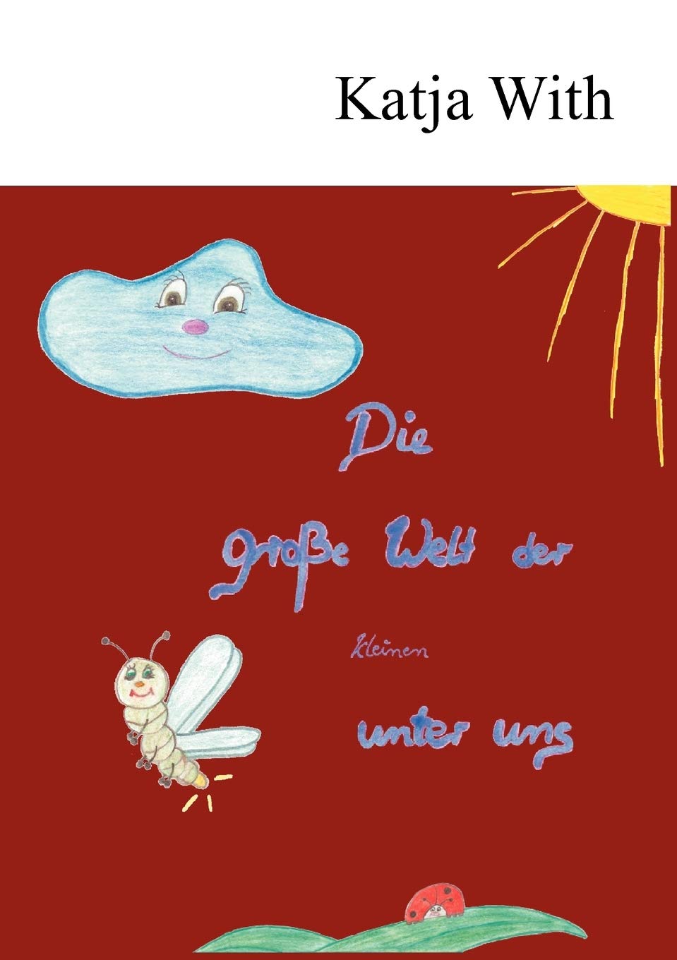 Die groe Welt der kleinen unter uns (German Edition),Used