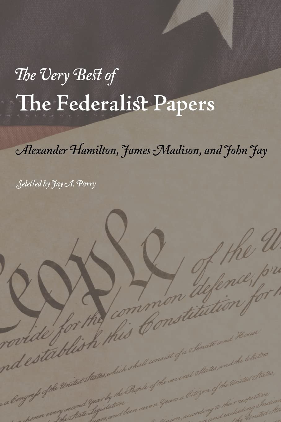 The Very Best of the Federalist Papers,Used