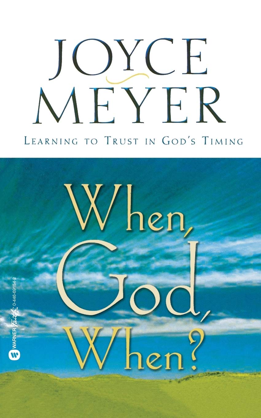 When, God, When?: Learning to Trust in God's Timing,Used