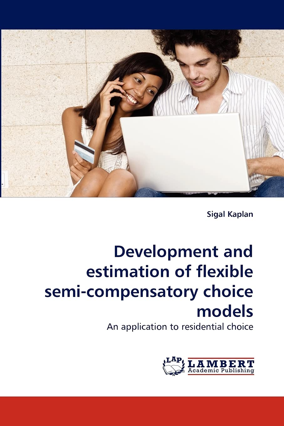 Development and estimation of flexible semicompensatory choice models: An application to residential choice,Used