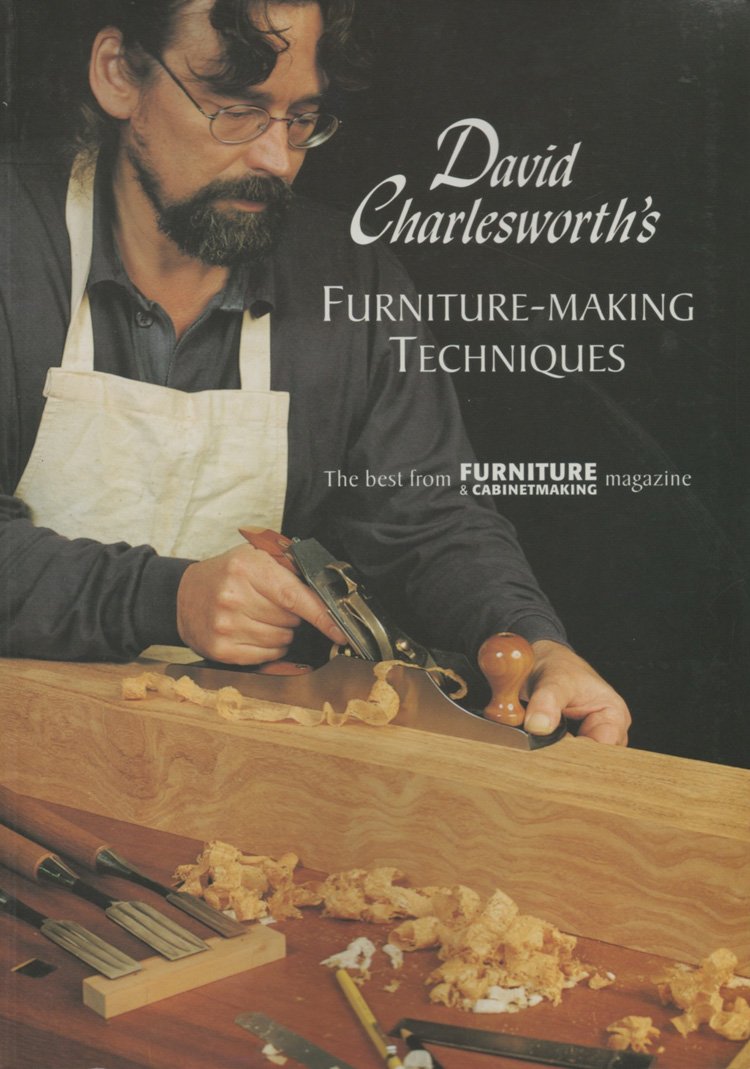 David Charlesworth's FurnitureMaking Techniques Volume 1,Used