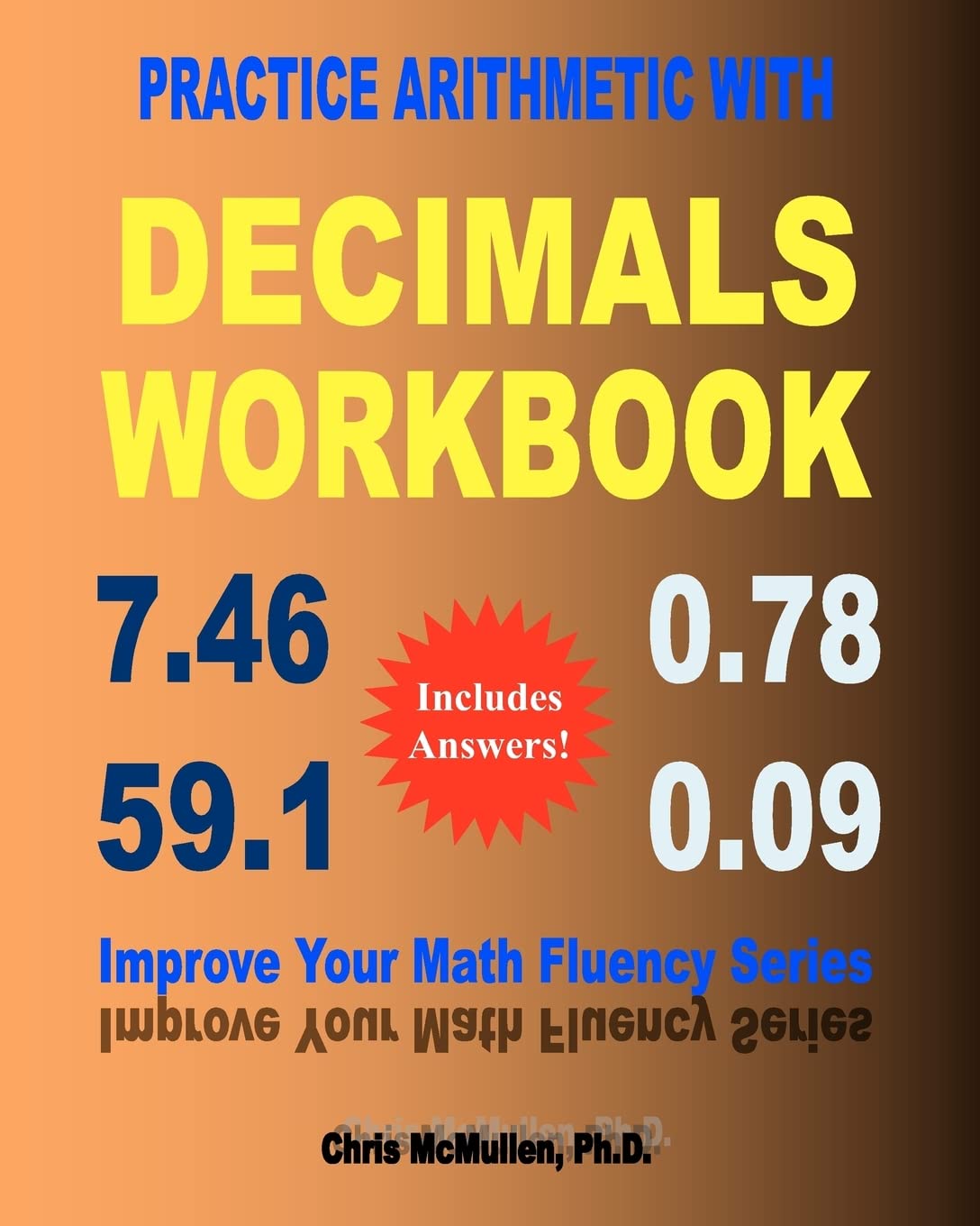 Practice Arithmetic with Decimals Workbook: Improve Your Math Fluency Series,Used