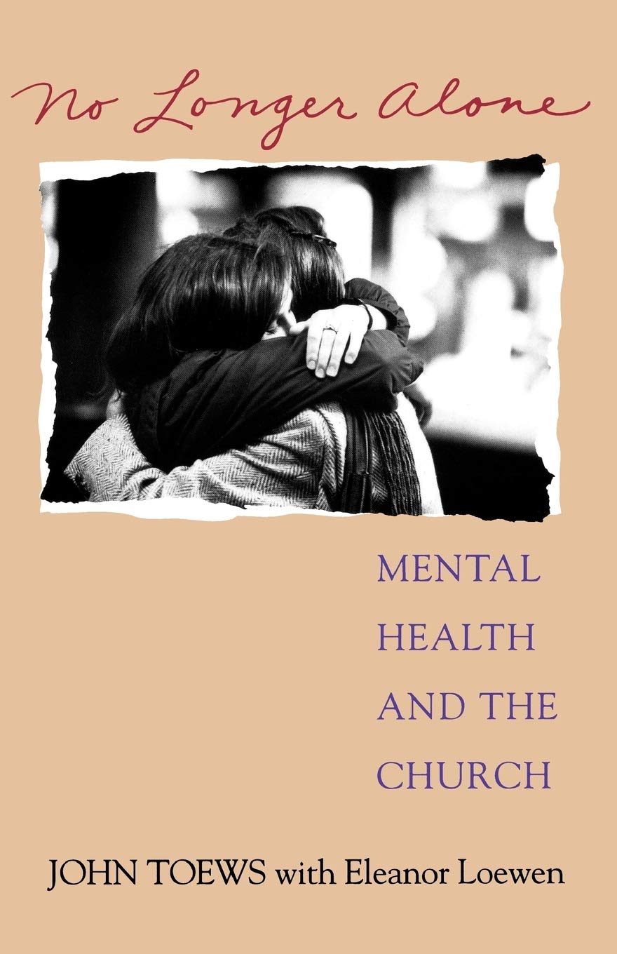 No Longer Alone: Mental Health and the Church,Used
