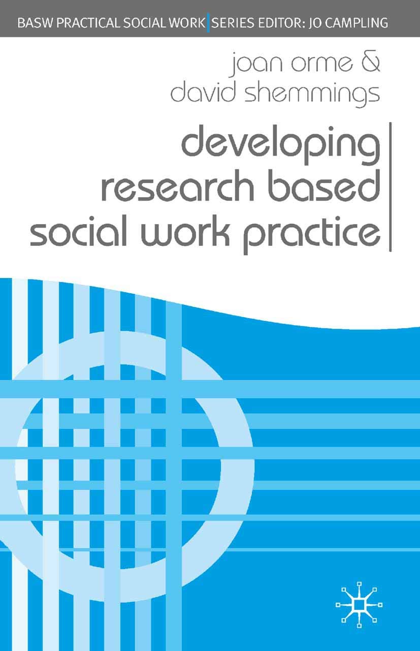 Developing Research Based Social Work Practice (Practical Social Work Series),New