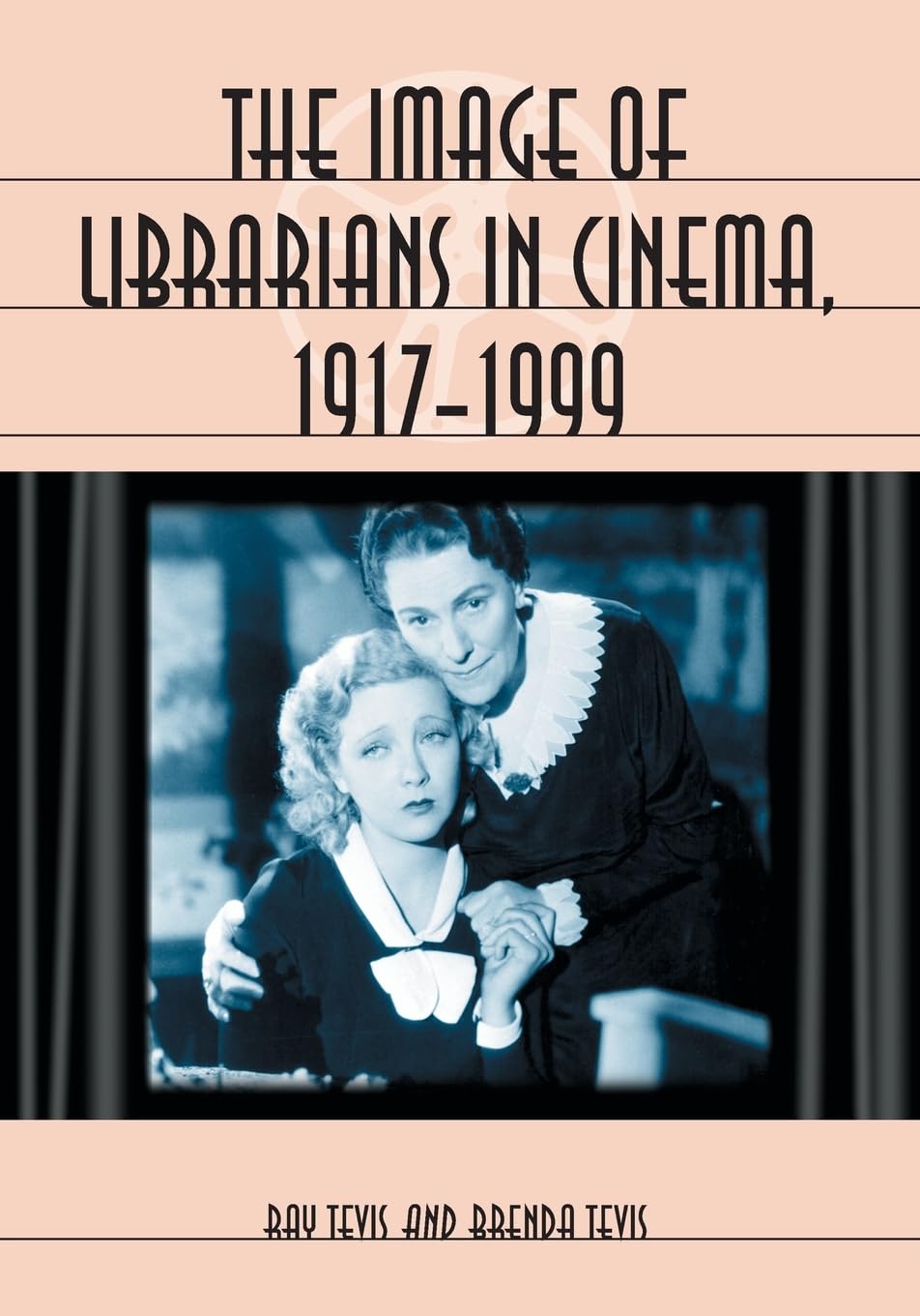 The Image Of Librarians In Cinema, 19171999