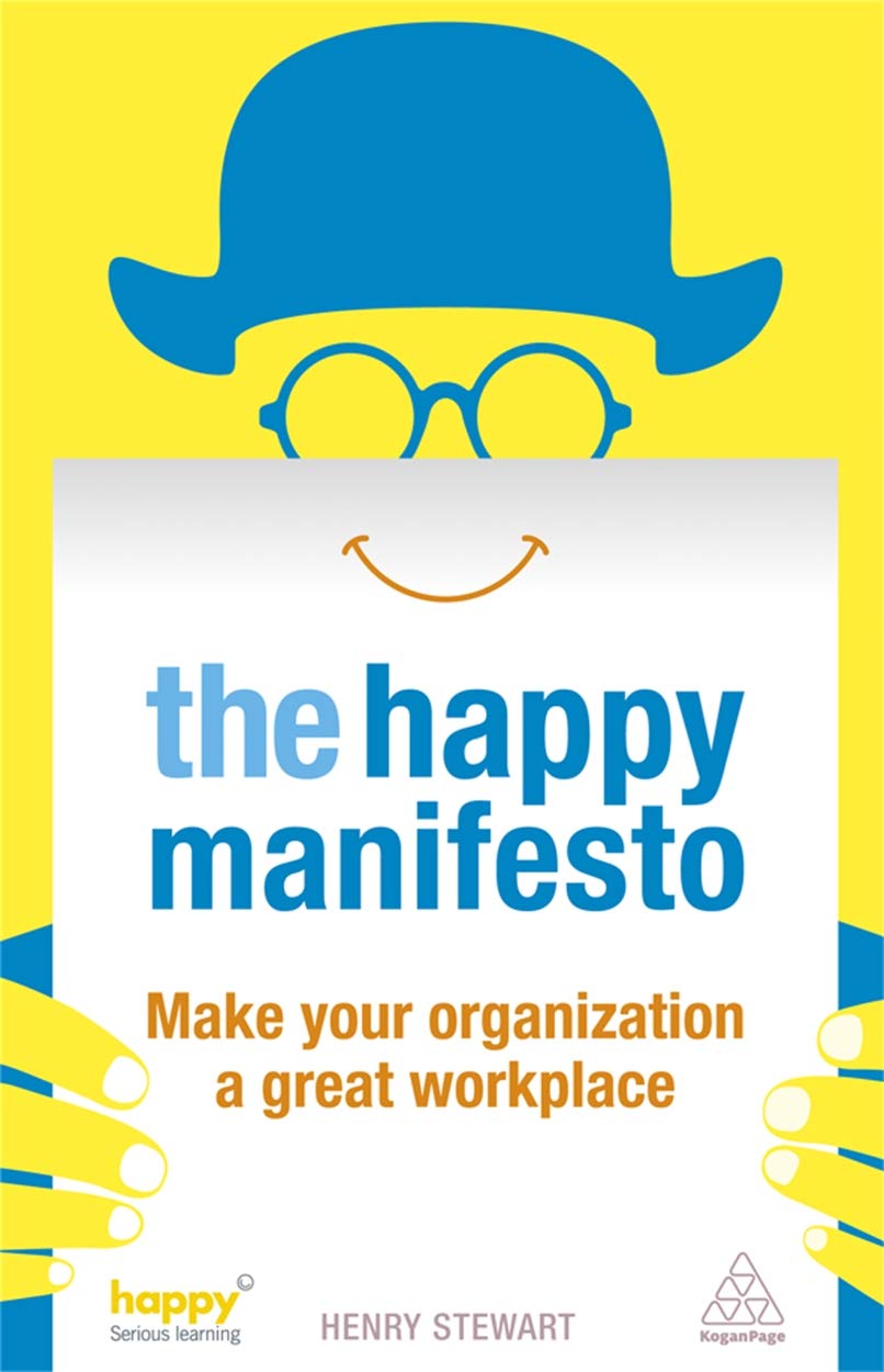 The Happy Manifesto: Make Your Organization a Great Workplace,Used