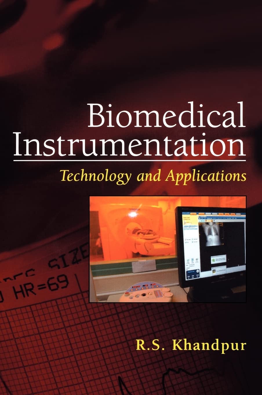 Biomedical Instrumentation: Technology And Applications,Used