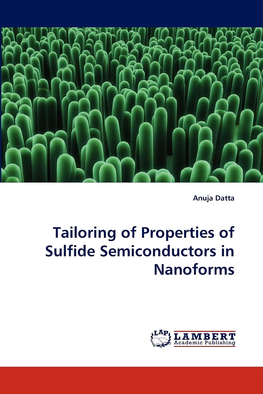 Tailoring of Properties of Sulfide Semiconductors in Nanoforms,Used