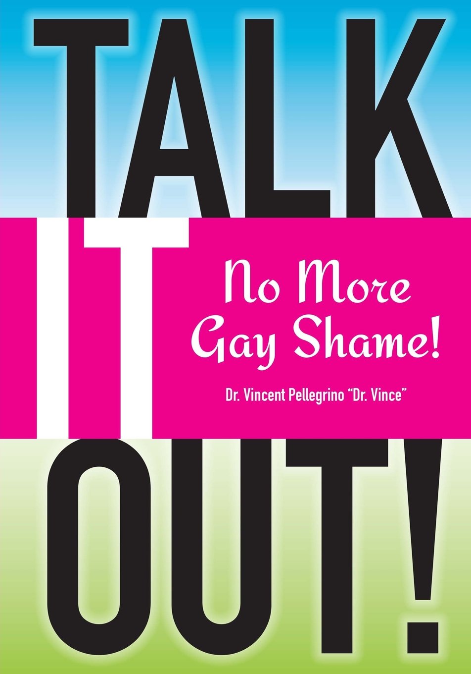 Talk it OUTNo More Gay Shame,Used