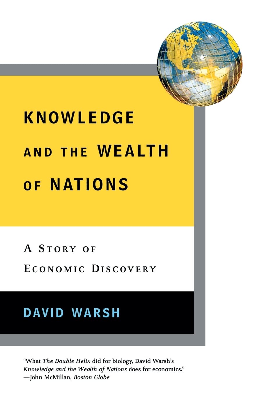 Knowledge and the Wealth of Nations: A Story of Economic Discovery,Used