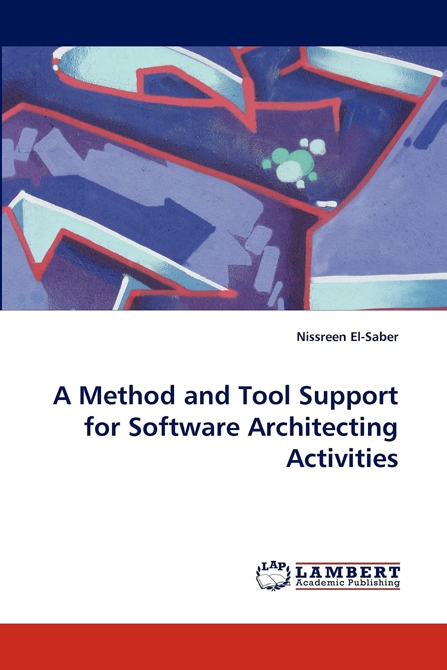 A Method and Tool Support for Software Architecting Activities,Used
