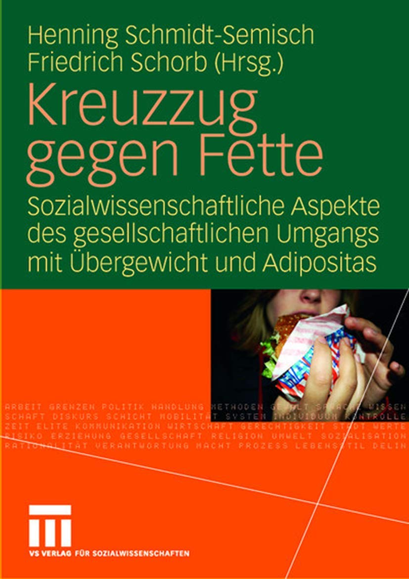 Kreuzzug gegen Fette: Sozialwissenschaftliche Aspekte des gesellschaftlichen Umgangs mit bergewicht und Adipositas (German Editi,Used