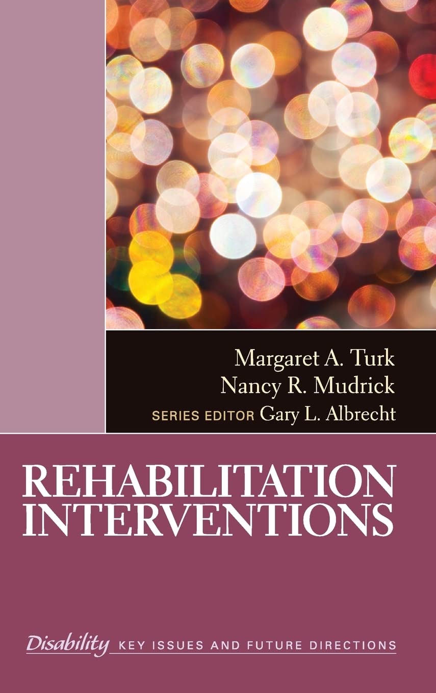 Rehabilitation Interventions (The SAGE Reference Series on Disability: Key Issues and Future Directions),Used