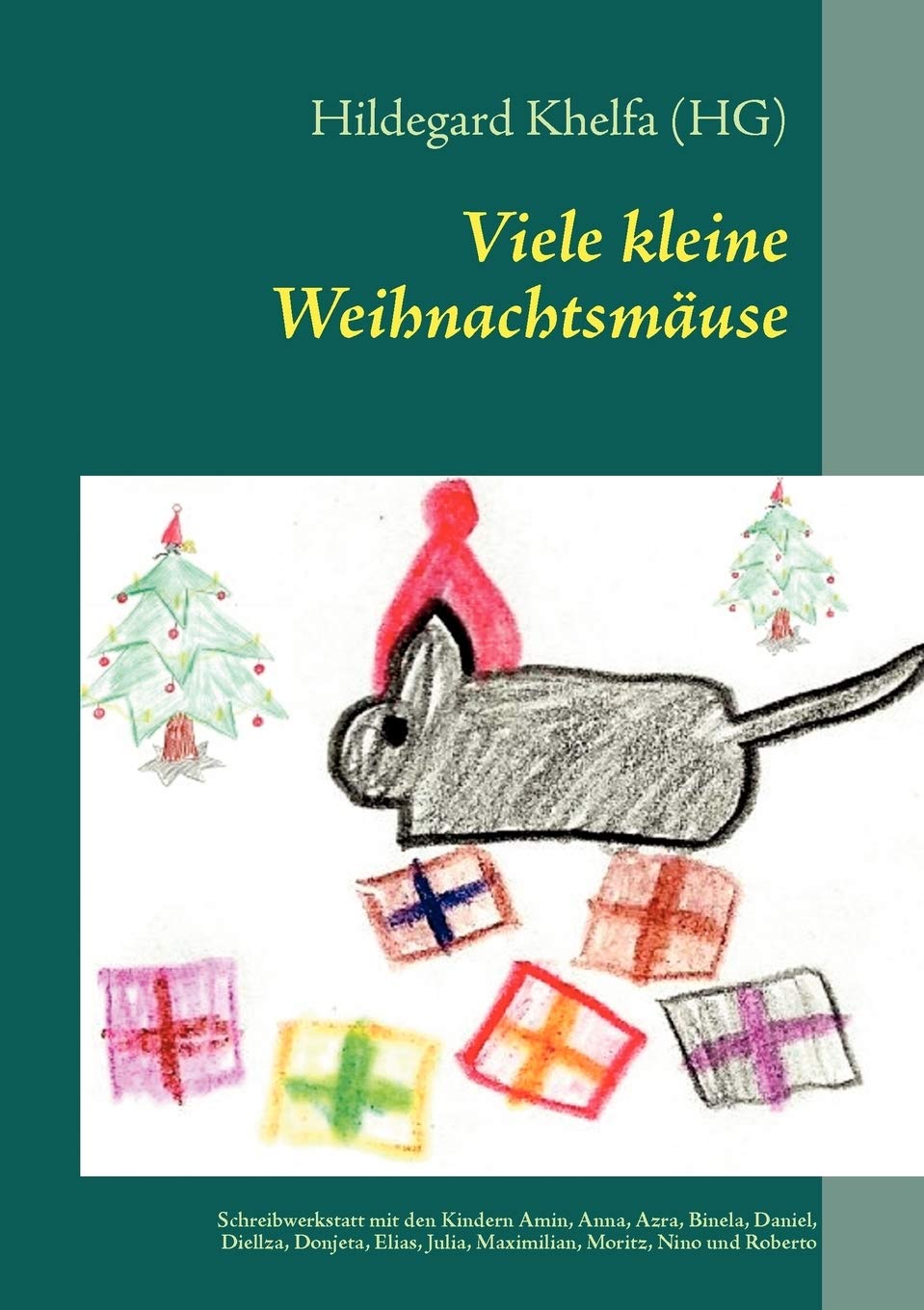 Viele kleine Weihnachtsmuse: Reihe: Literaturwerkstatt mit Kindern (German Edition),Used