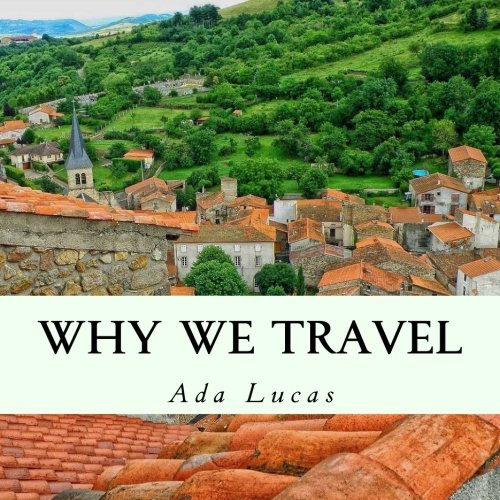 Why We Travel: Travel Quotes Picture Book Countries of the World Pictorial Coffee Table Book,Used