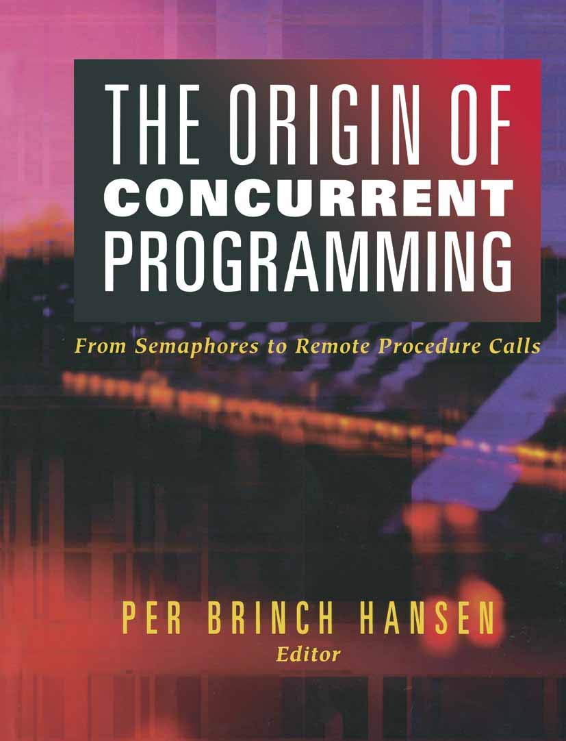 The Origin of Concurrent Programming: From Semaphores to Remote Procedure Calls,Used