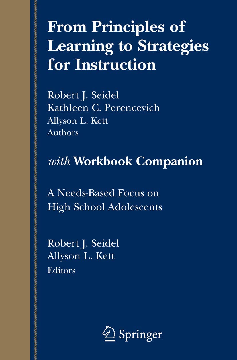 From Principles Of Learning To Strategies For Instructionwith Workbook Companion: A Needsbased Focus On High School Adolescent