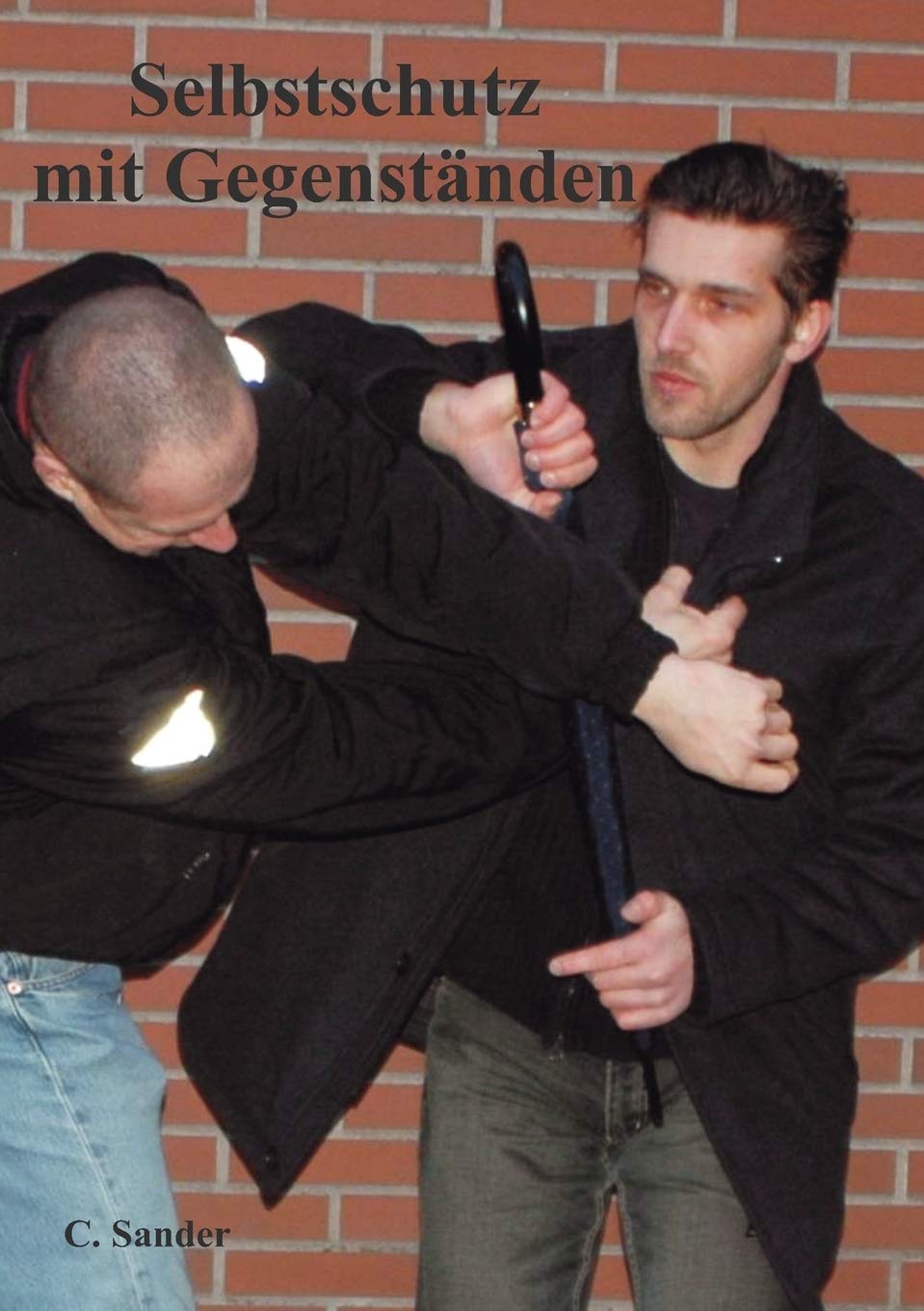 Selbstschutz mit Gegenstnden: Effektive Verteidigung mit Alltagsgegenstnden (German Edition),Used