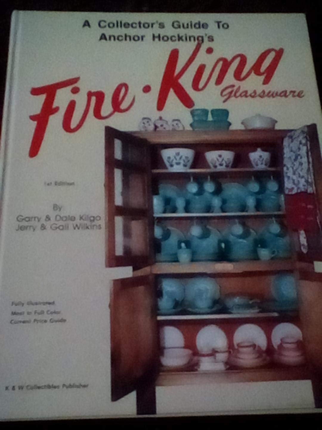 A Collector's Guide to Anchor Hockings FireKing Glassware,Used