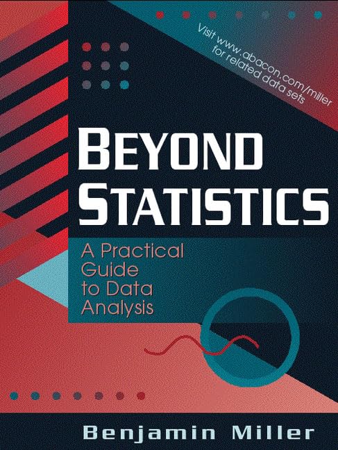 Beyond Statistics: A Practical Guide to Data Analysis,Used