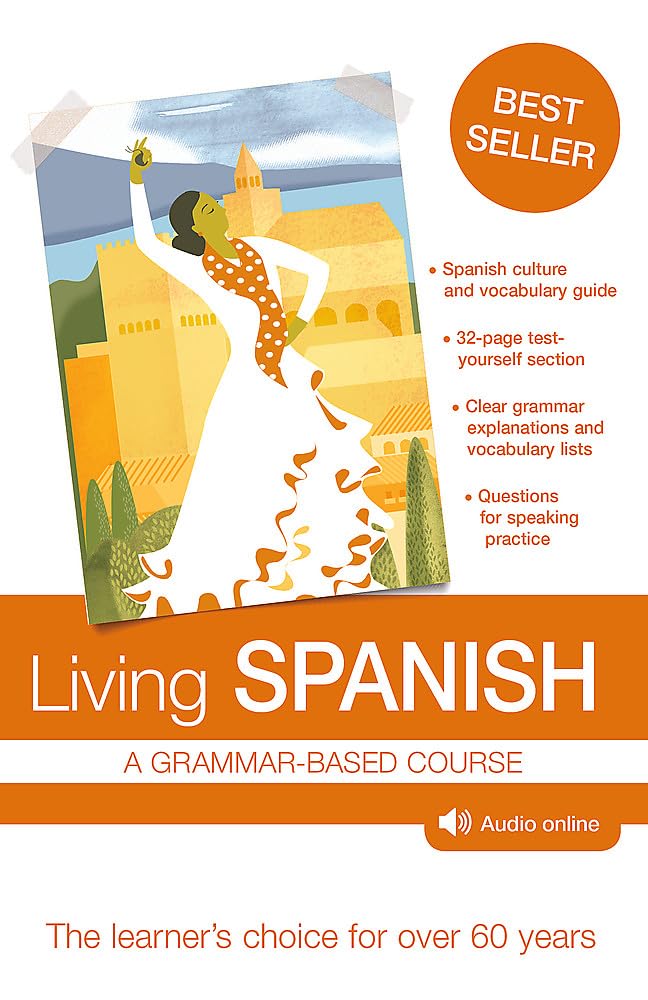 Living Spanish: A Grammarbased Course