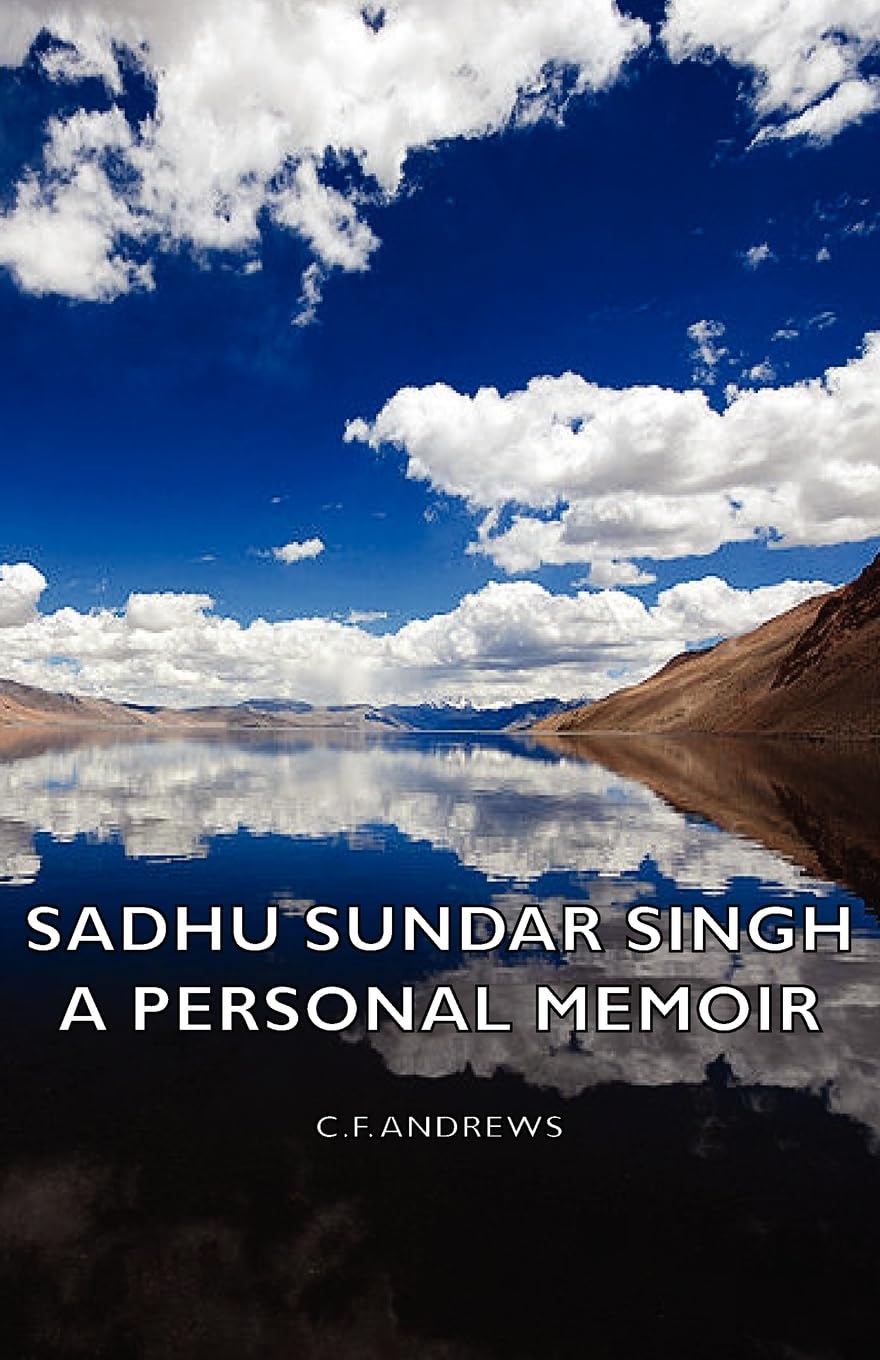 Sadhu Sundar Singh: A Personal Memoir,Used