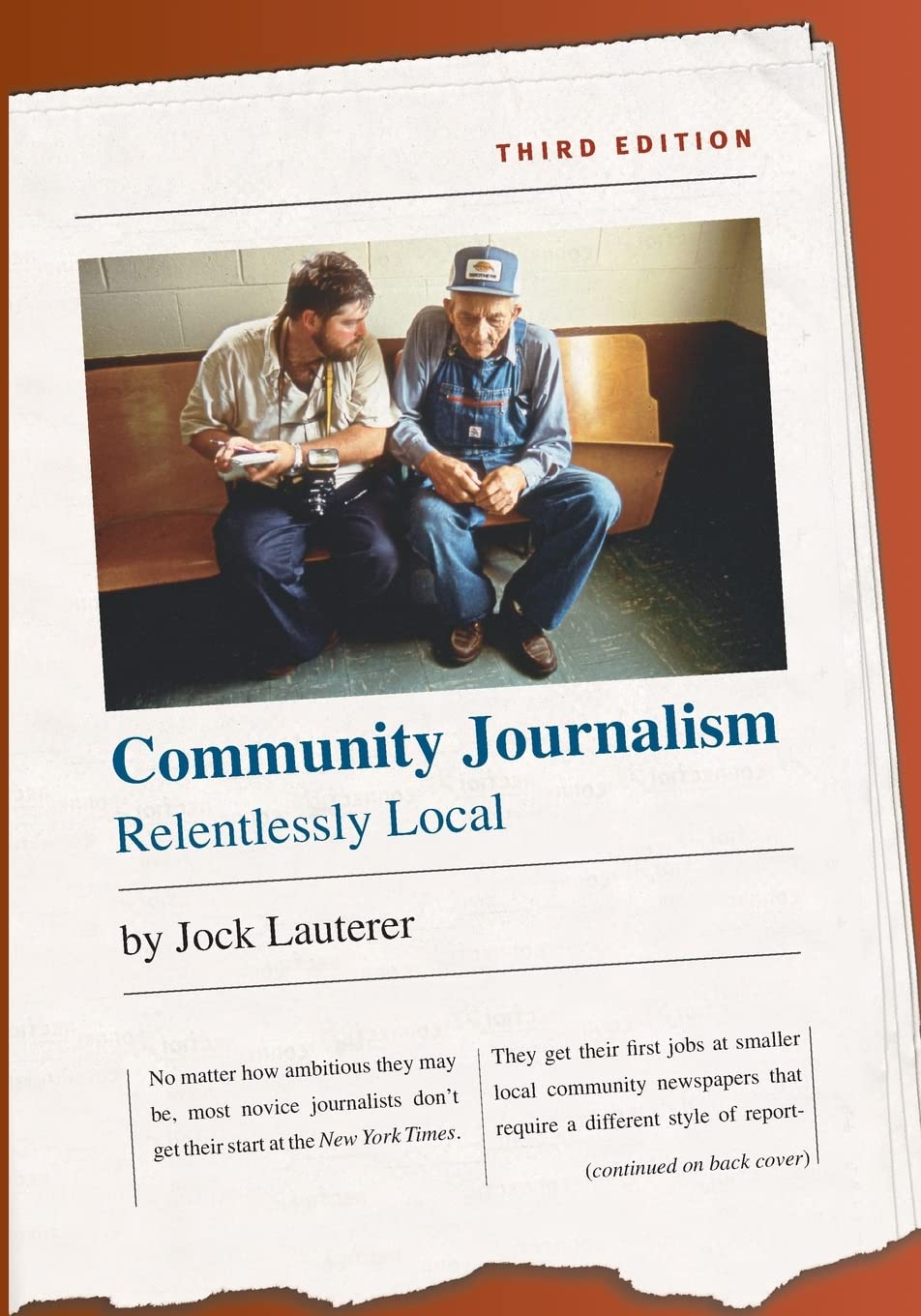 Community Journalism: Relentlessly Local (H. Eugene and Lillian Youngs Lehman Series),Used