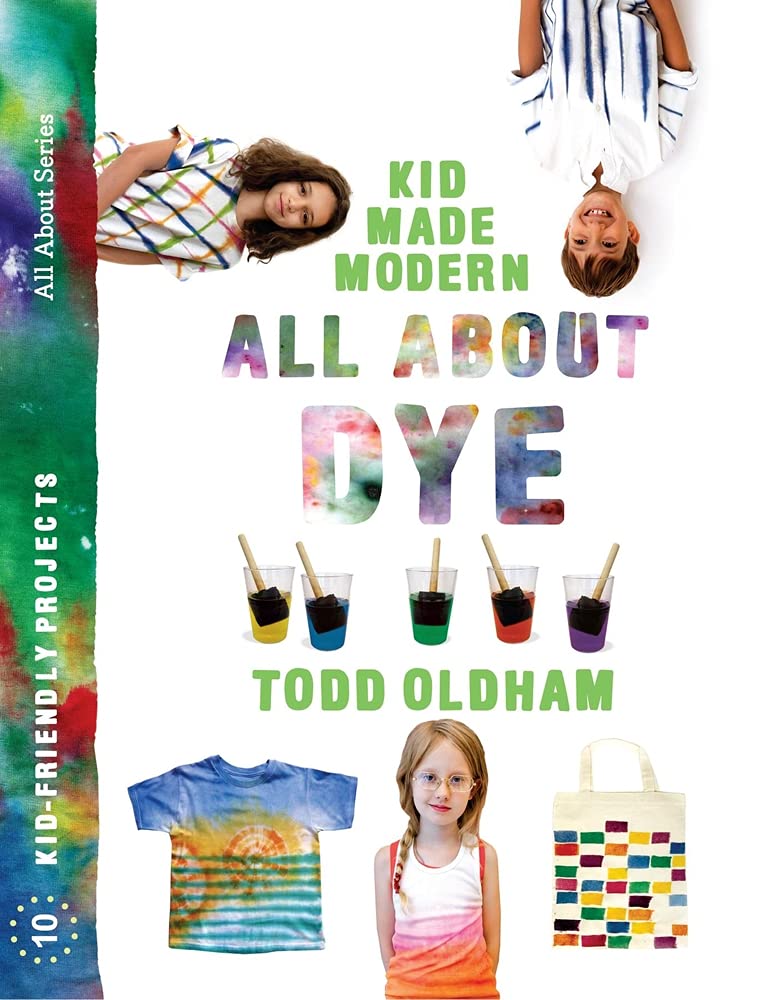 All About Dye (Kid Made Modern),Used