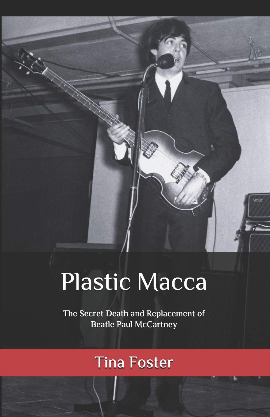 Plastic Macca: The Secret Death and Replacement of Beatle Paul McCartney,Used