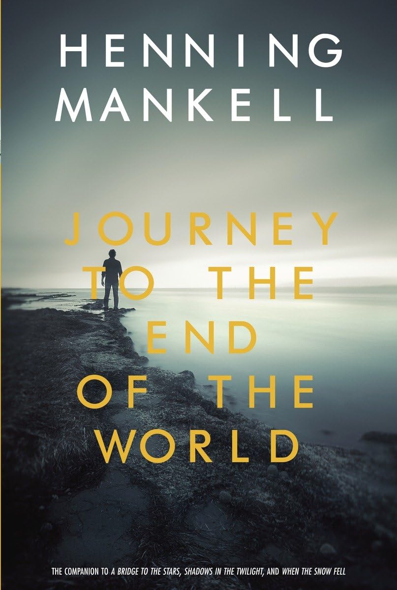 Journey To The End Of The World (Joel Gustafsson Series)