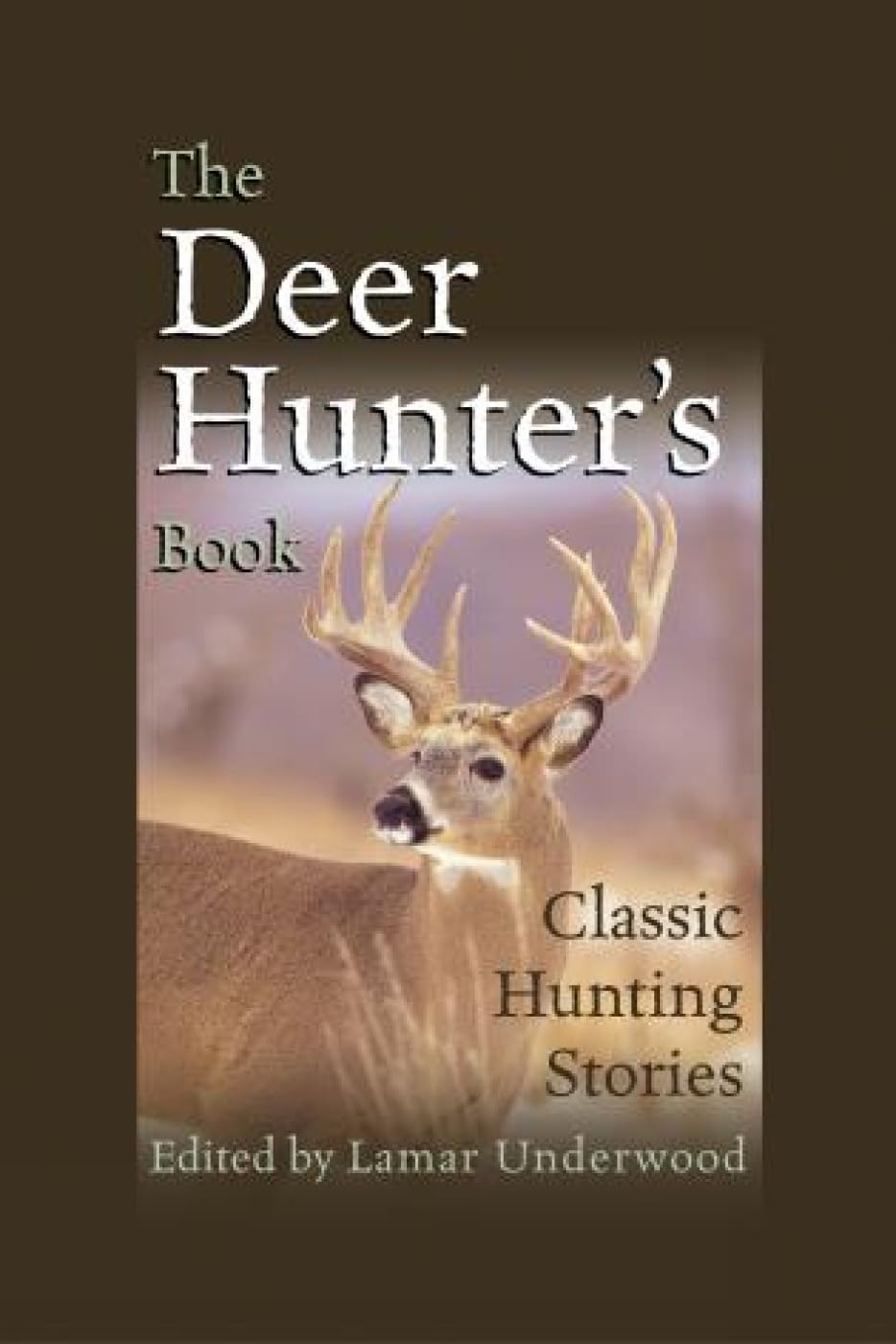 Deer Hunter's Book: Classic Hunting Stories,Used