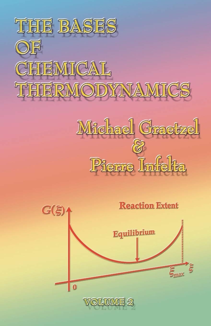 The Bases of Chemical Thermodynamics: Volume 2,Used