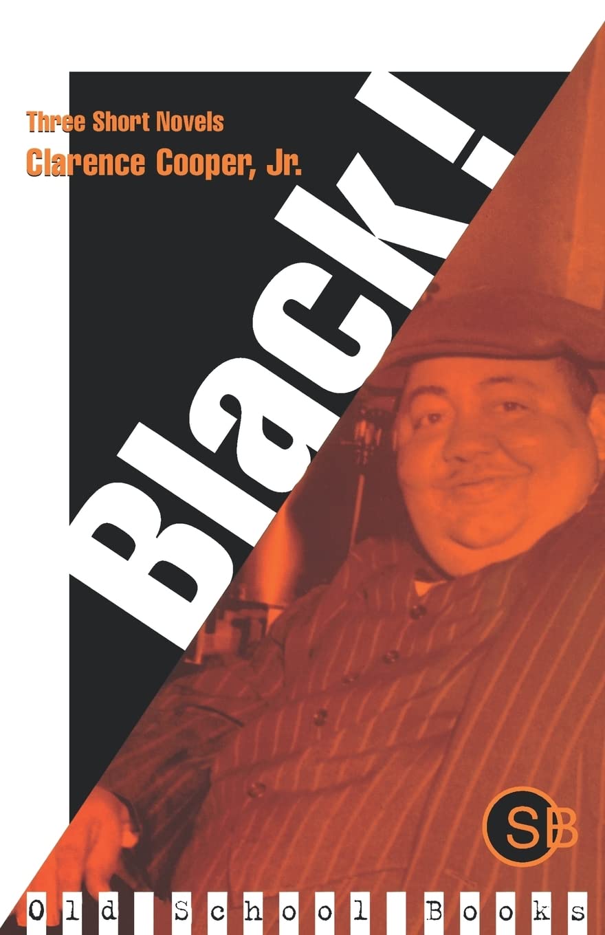 Black!: Three Short Novels (Old School Books)