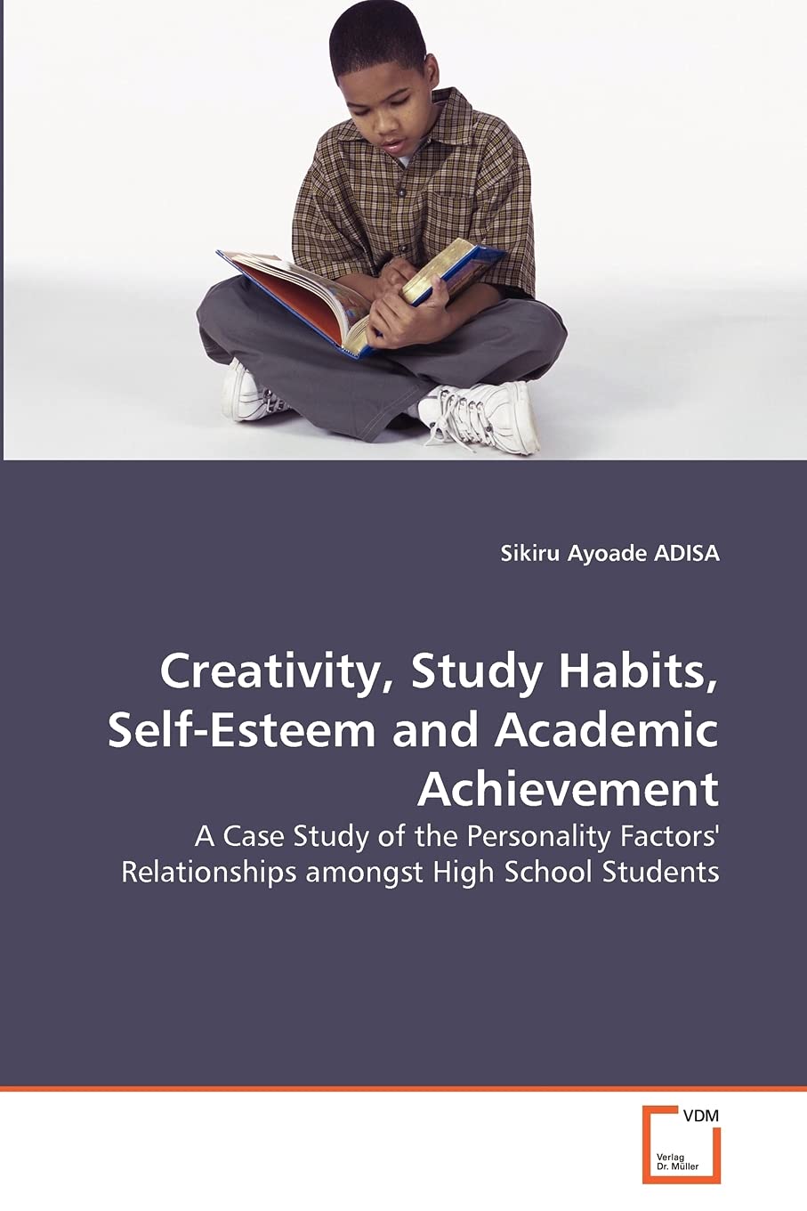 Creativity, Study Habits, SelfEsteem and Academic Achievement: A Case Study of the Personality Factors' Relationships amongst H,Used