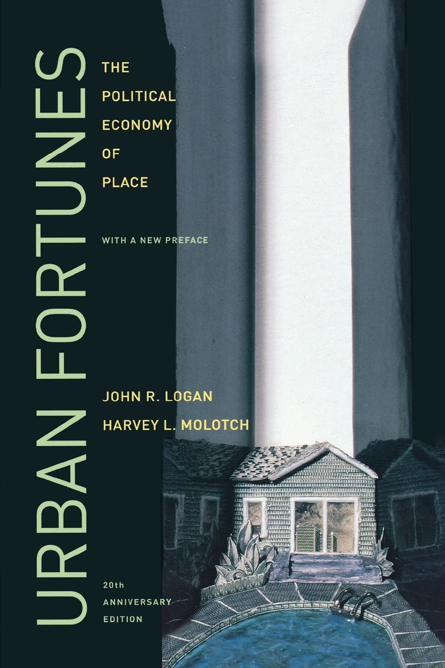 Urban Fortunes: The Political Economy of Place, 20th Anniversary Edition, With a New Preface,Used