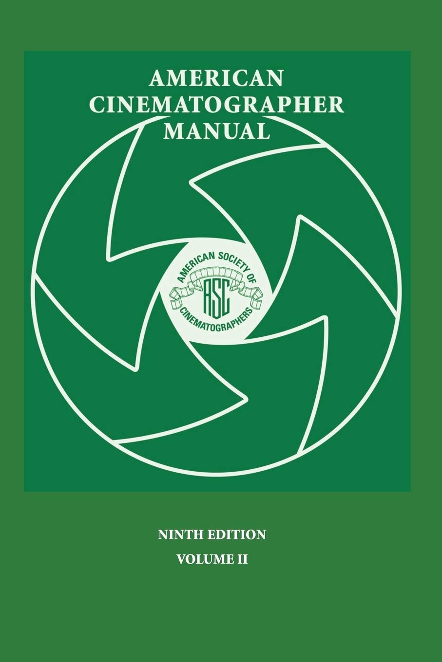 American Cinematographer Manual 9th Ed. Vol. II,New