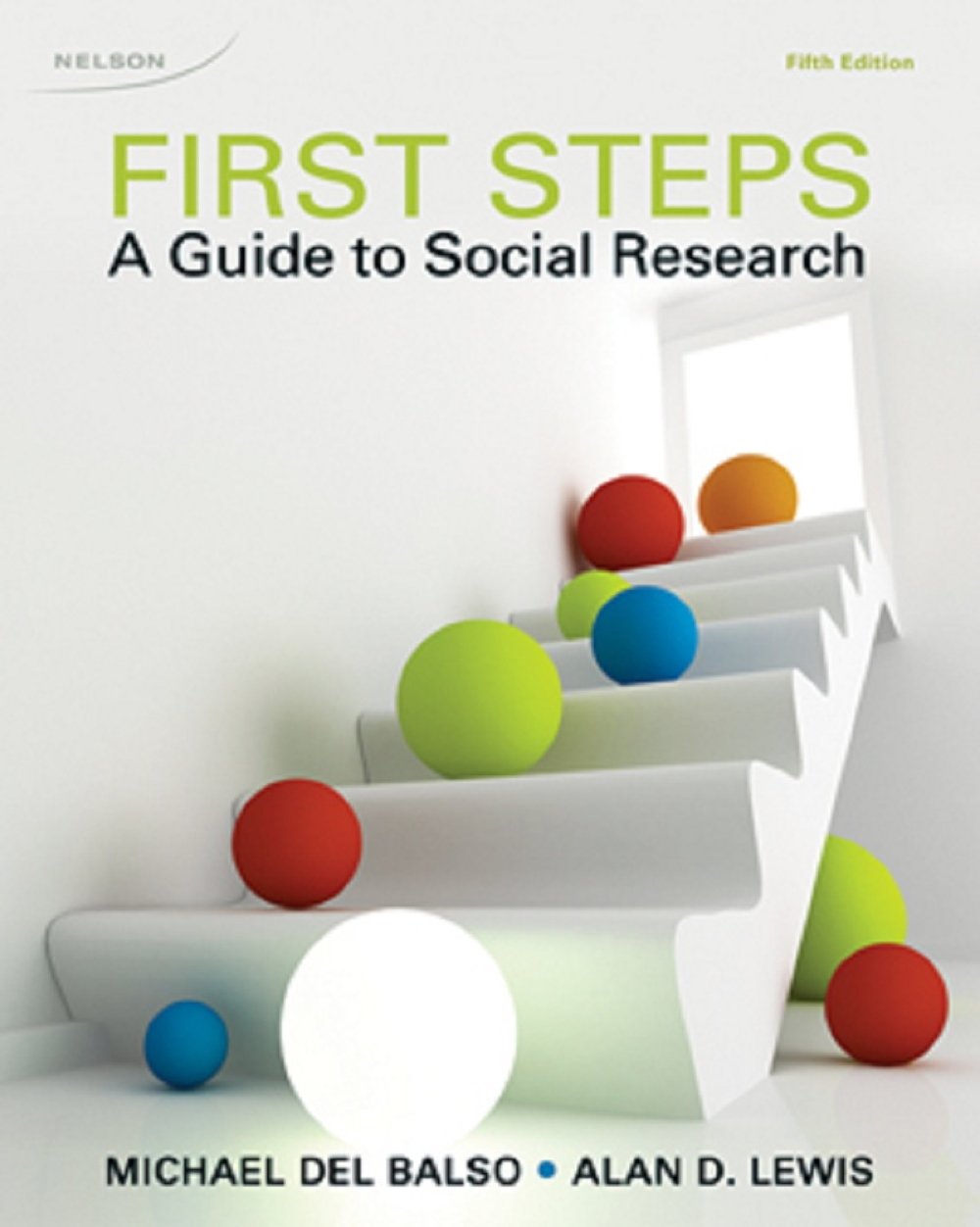 First Steps (A Guide to Social Research),Used