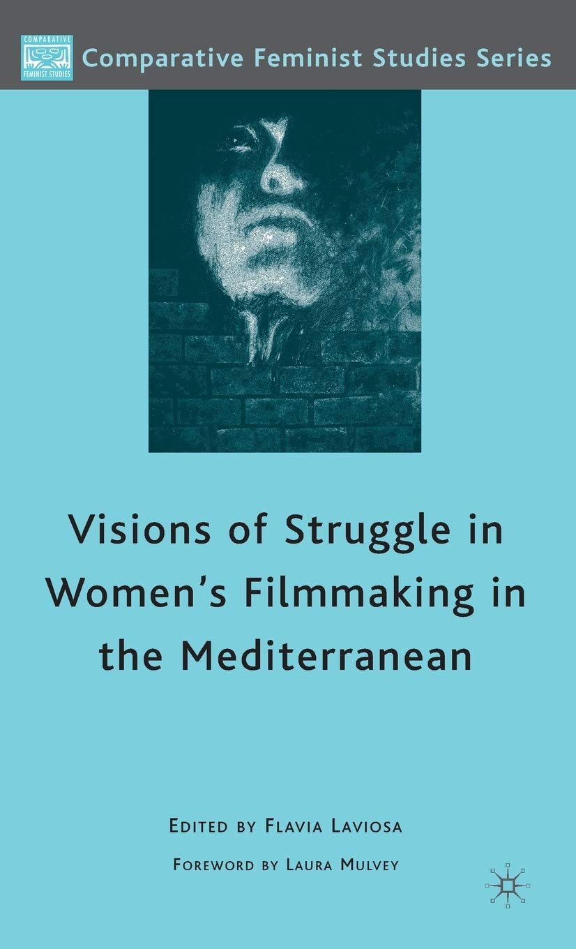 Visions Of Struggle In Women'S Filmmaking In The Mediterranean (Comparative Feminist Studies),Used