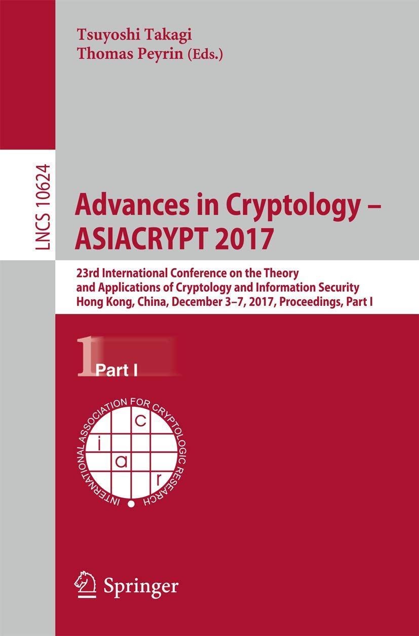 Advances in Cryptology ASIACRYPT 2017: 23rd International Conference on the Theory and Applications of Cryptology and Informat,Used