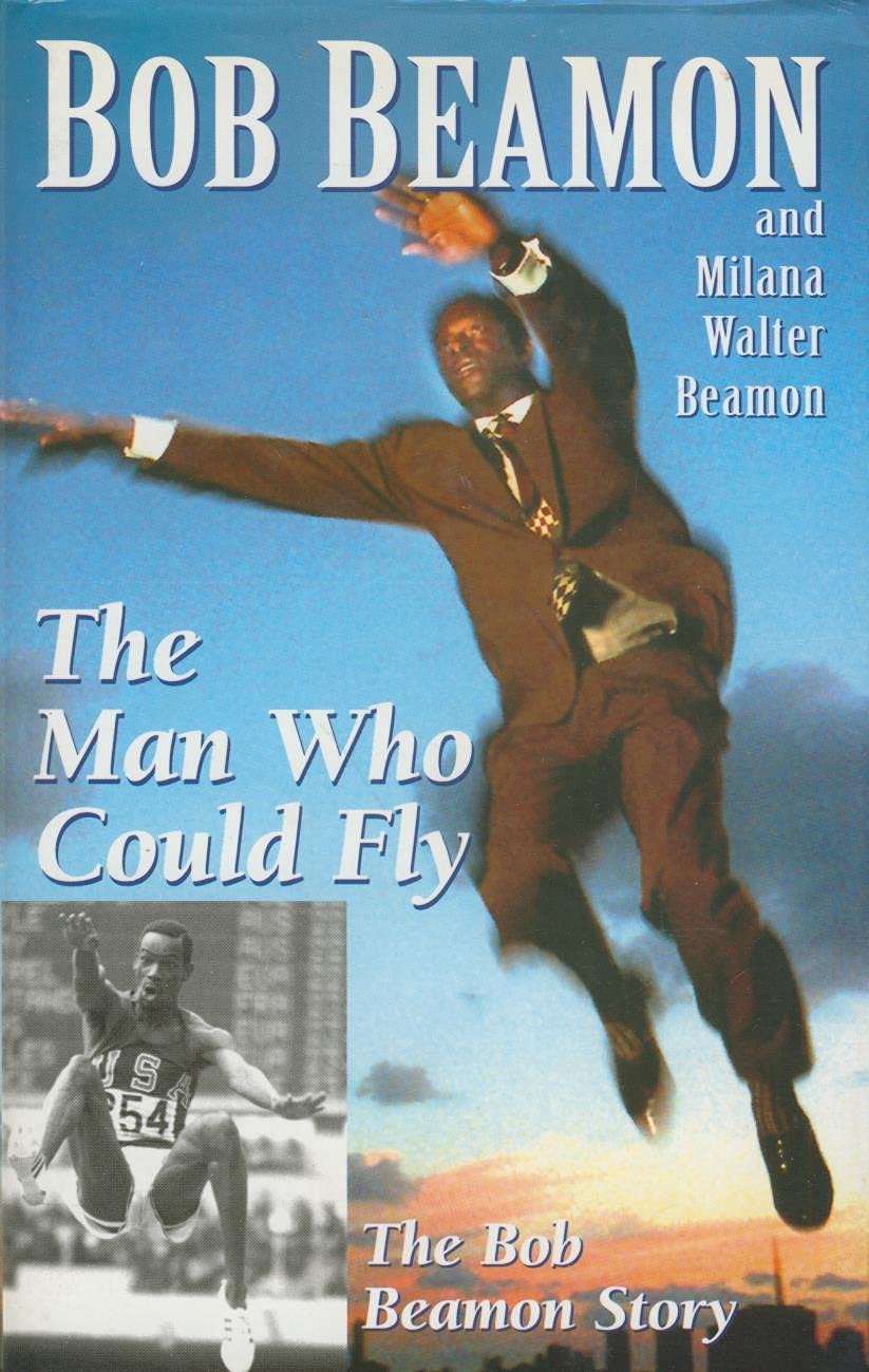 Man Who Could Fly: The Bob Beamon Story