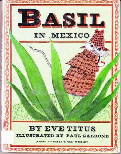Basil In Mexico: A Basil Of Baker Street Mystery,Used