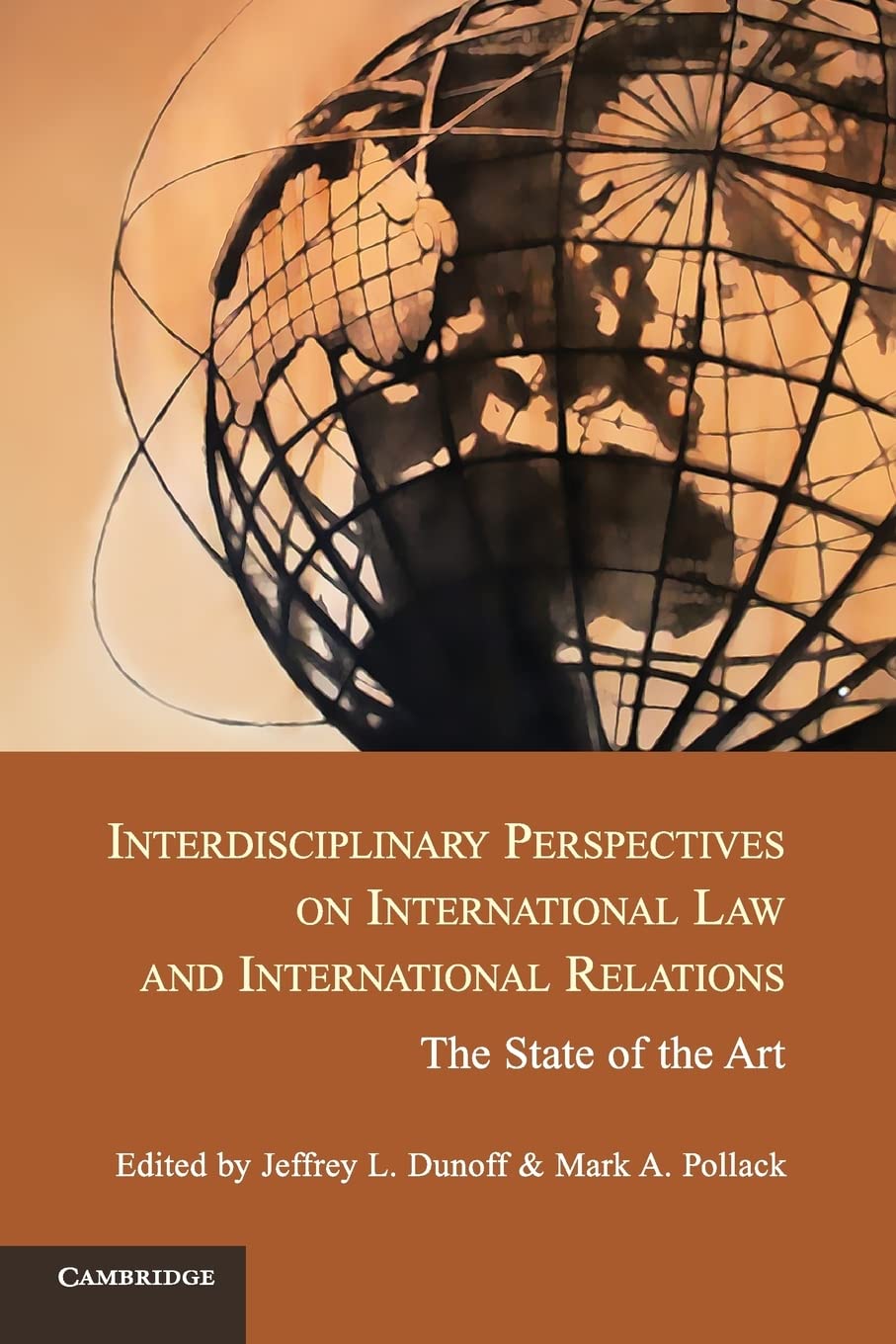 Interdisciplinary Perspectives on International Law and International Relations: The State of the Art,Used